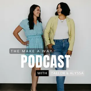 Jaren was a guest on the Make A Way Podcast with Taelor and Alyssa
