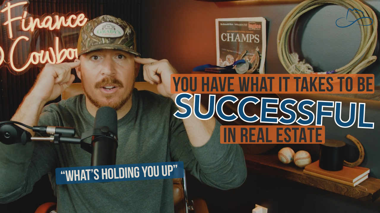 https://financecowboy.com/podcast/you-have-what-it-takes-to-be-successful-in-real-estate-w-jaren/