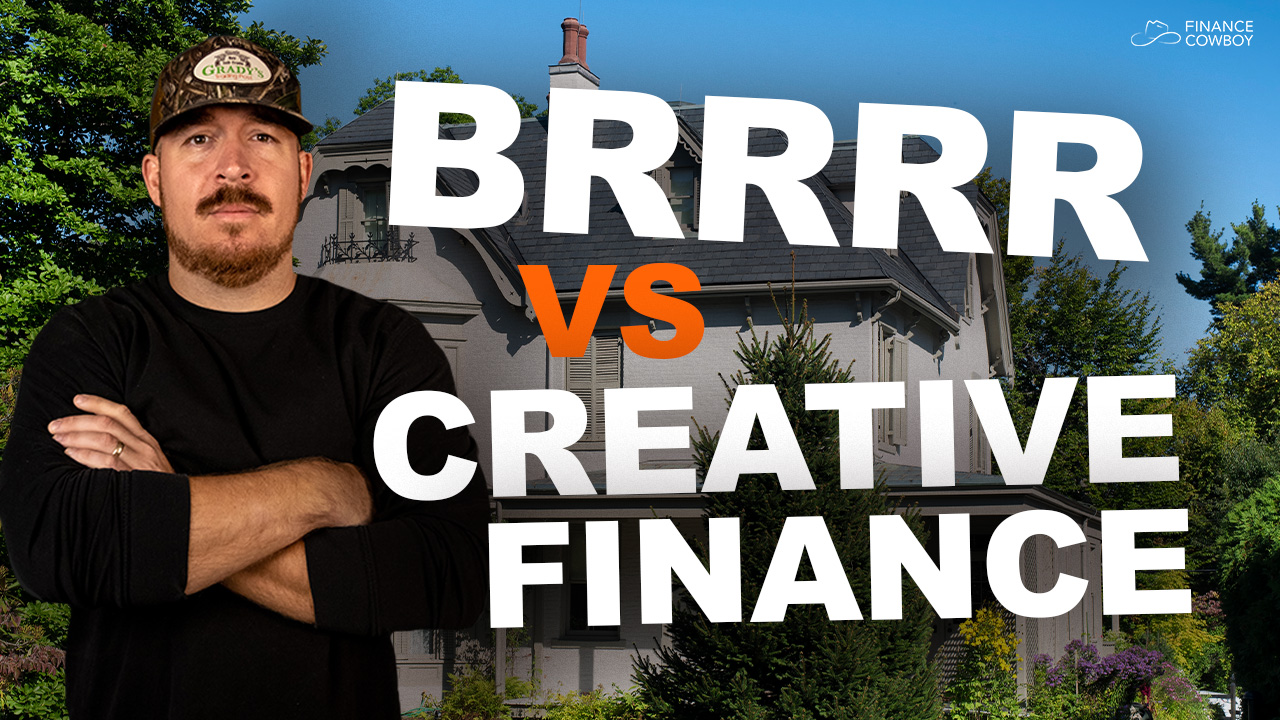 https://financecowboy.com/podcast/why-brrrr-is-superior-to-creative-financing-w-jaren/